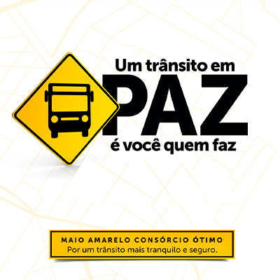 Consórcio ÓTIMO intensifica campanha pelo trânsito em paz seguro no “Maio Amarelo”